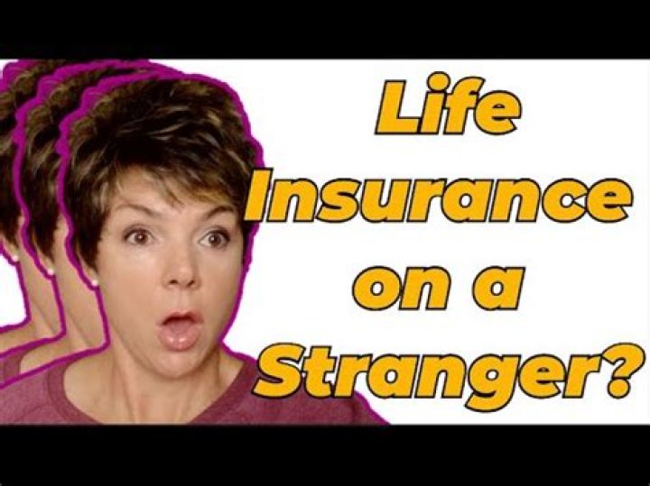 Can you get life insurance on a stranger