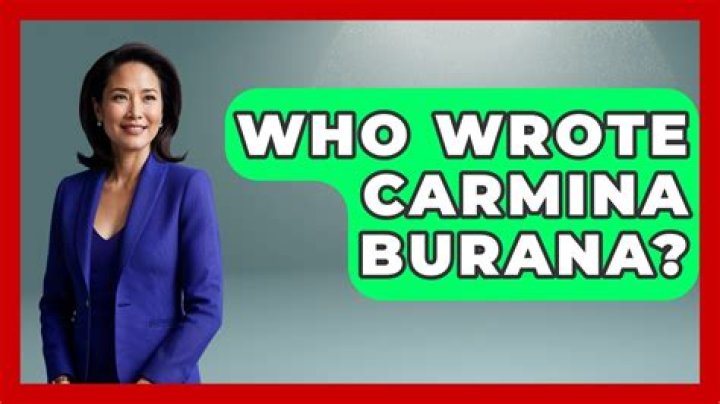 Who wrote Carmina Burana
